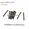Enoze 1/18 RC Car Parts PX93006 Screw 2.6x15PB